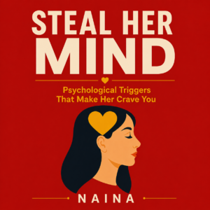 🎁 FREE BONUS #1 STEAL HER MIND : DARK PSYCHOLOGY EBOOK